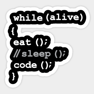 Eat, Don't Sleep, Code, Repeat. Funny Software Programming Sticker